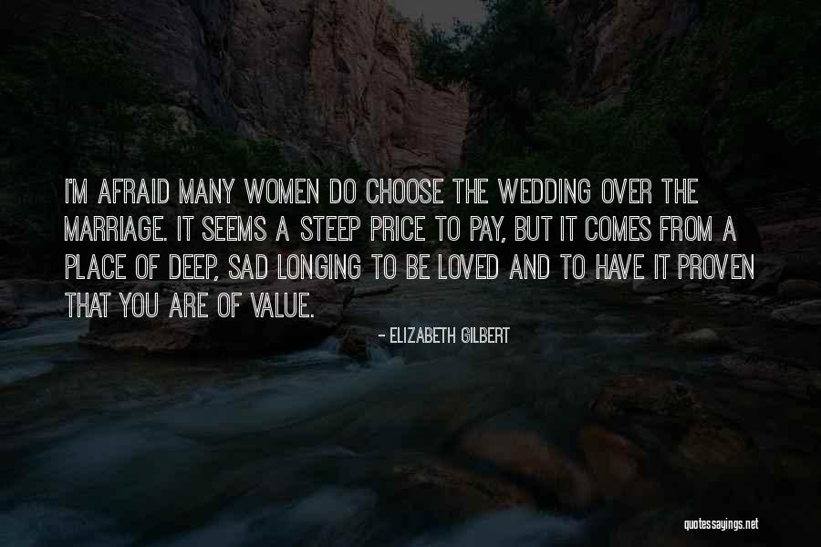 Deep And Sad Quotes By Elizabeth Gilbert