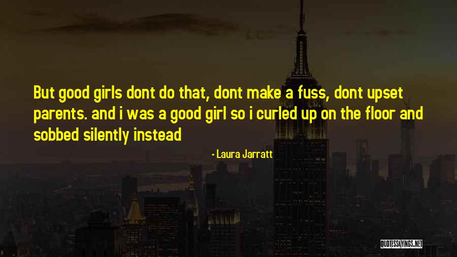 Deep And Sad Quotes By Laura Jarratt