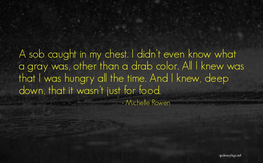 Deep And Sad Quotes By Michelle Rowen