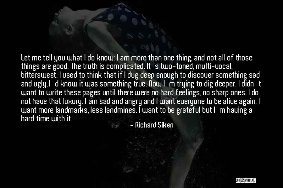 Deep And Sad Quotes By Richard Siken