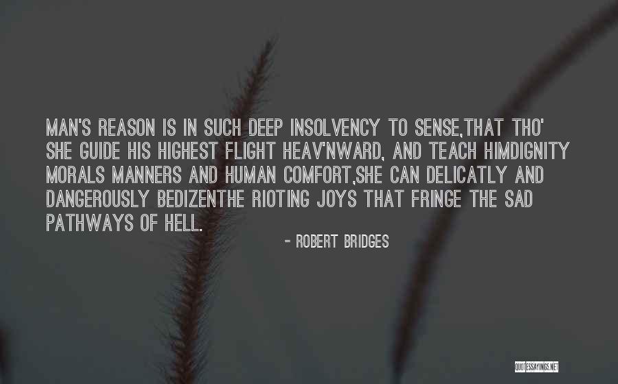 Deep And Sad Quotes By Robert Bridges