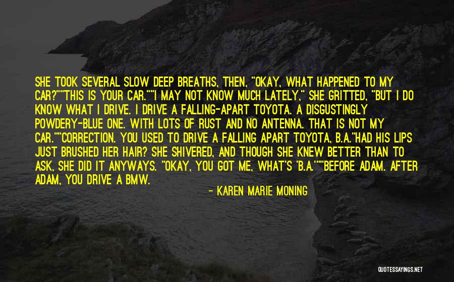 Deep And Slow Quotes By Karen Marie Moning Deep And Slow Quotes By Karen Marie Moning