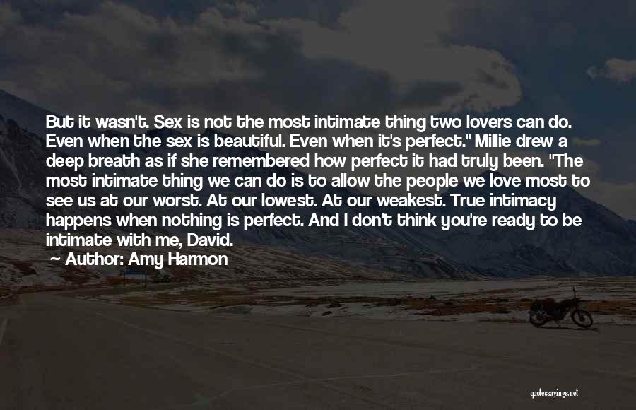 Deep And True Love Quotes By Amy Harmon