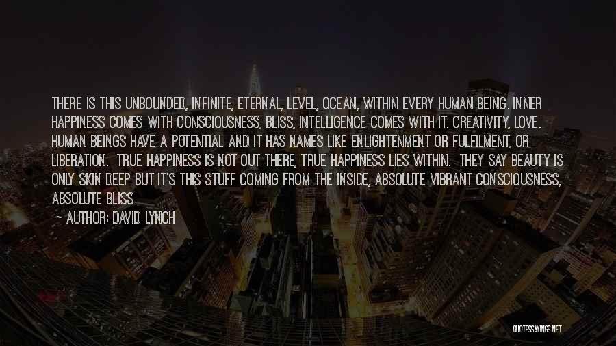 Deep And True Love Quotes By David Lynch