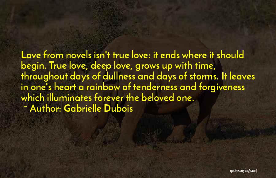 Deep And True Love Quotes By Gabrielle Dubois
