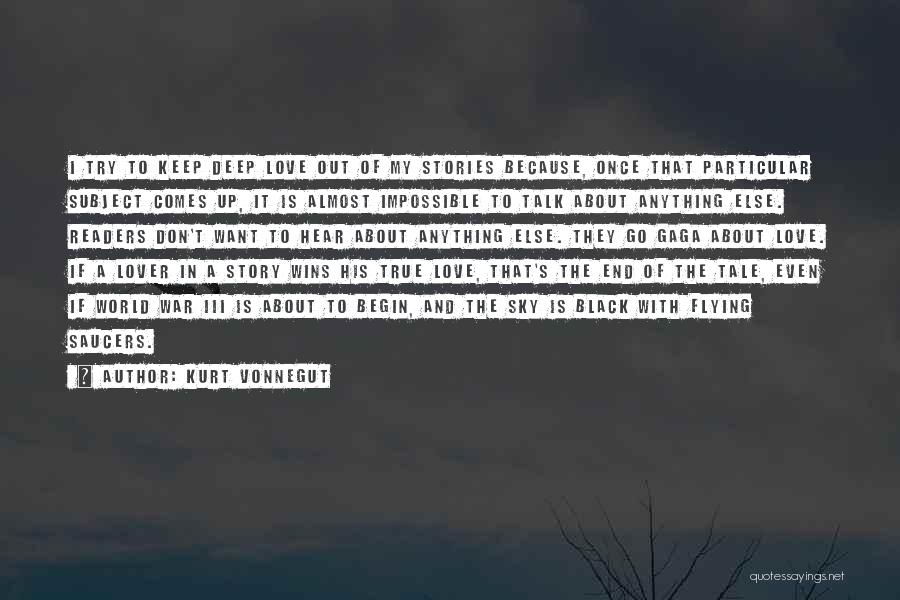 Deep And True Love Quotes By Kurt Vonnegut