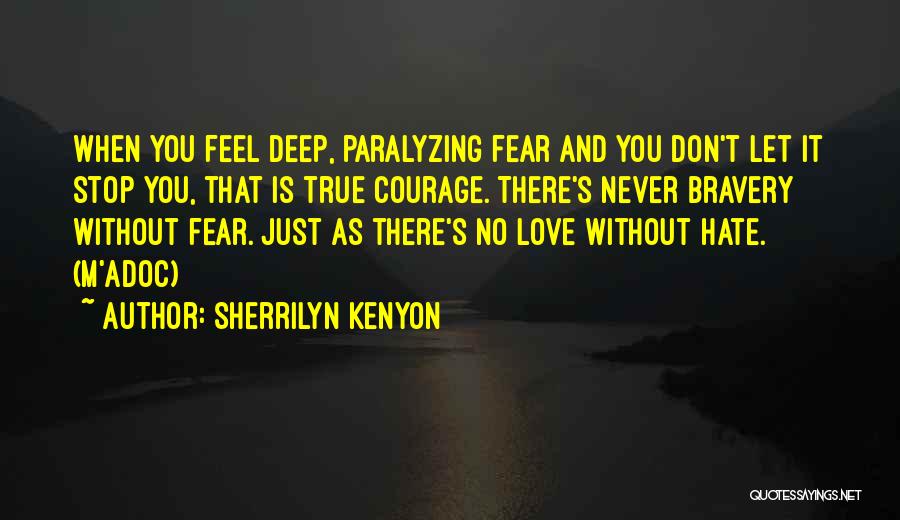 Deep And True Love Quotes By Sherrilyn Kenyon