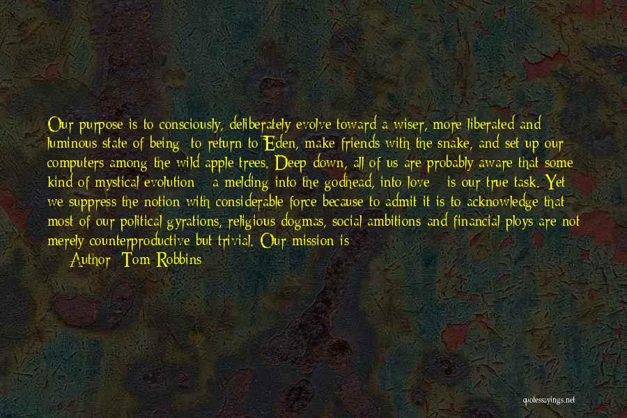 Deep And True Love Quotes By Tom Robbins