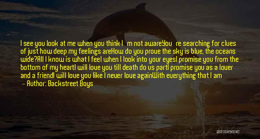 Deep And Wide Quotes By Backstreet Boys