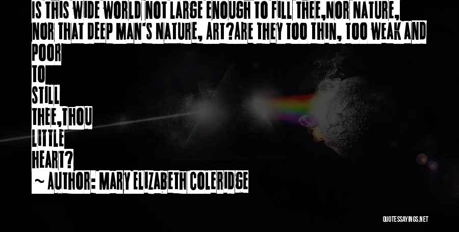 Deep And Wide Quotes By Mary Elizabeth Coleridge
