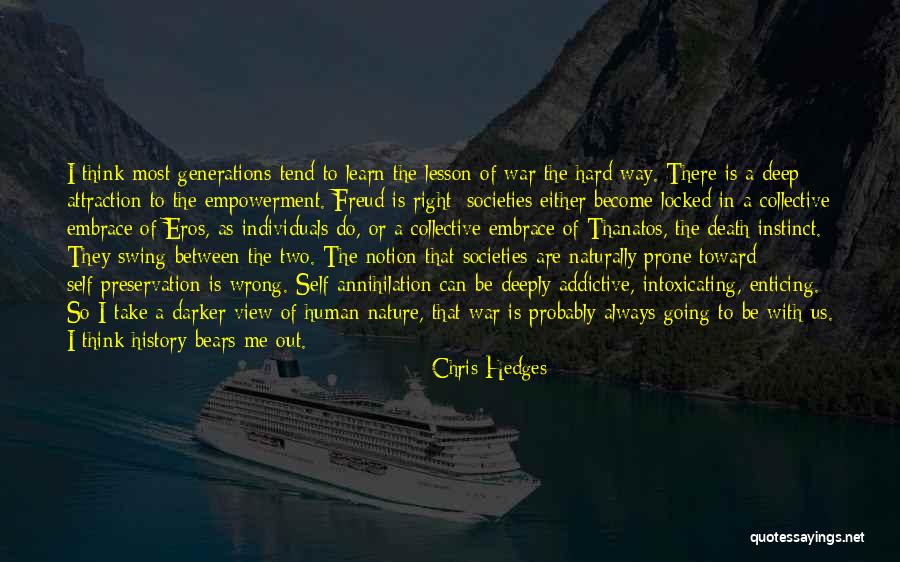 Deep Attraction Quotes By Chris Hedges Deep Attraction Quotes By Chris Hedges