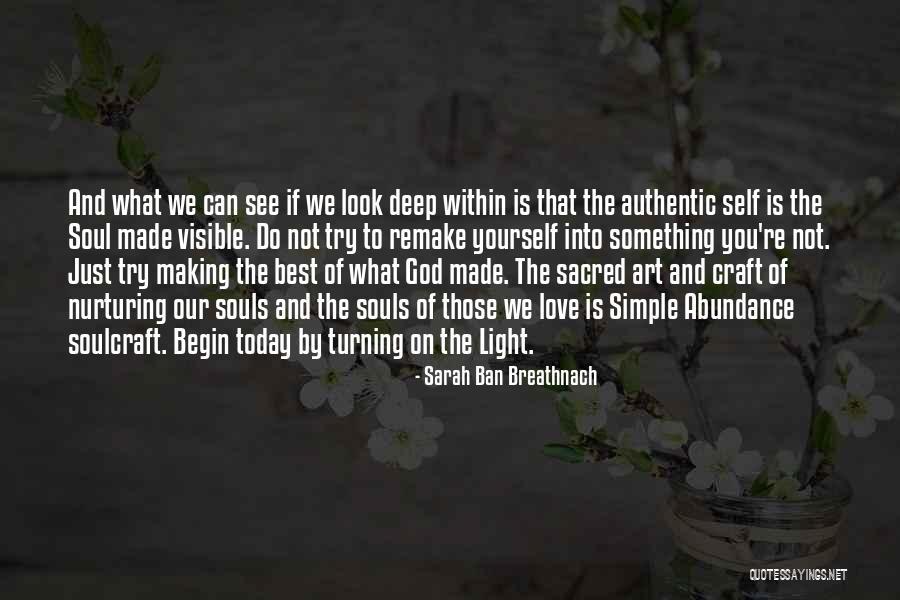 Deep Authentic Quotes By Sarah Ban Breathnach Deep Authentic Quotes By Sarah Ban Breathnach