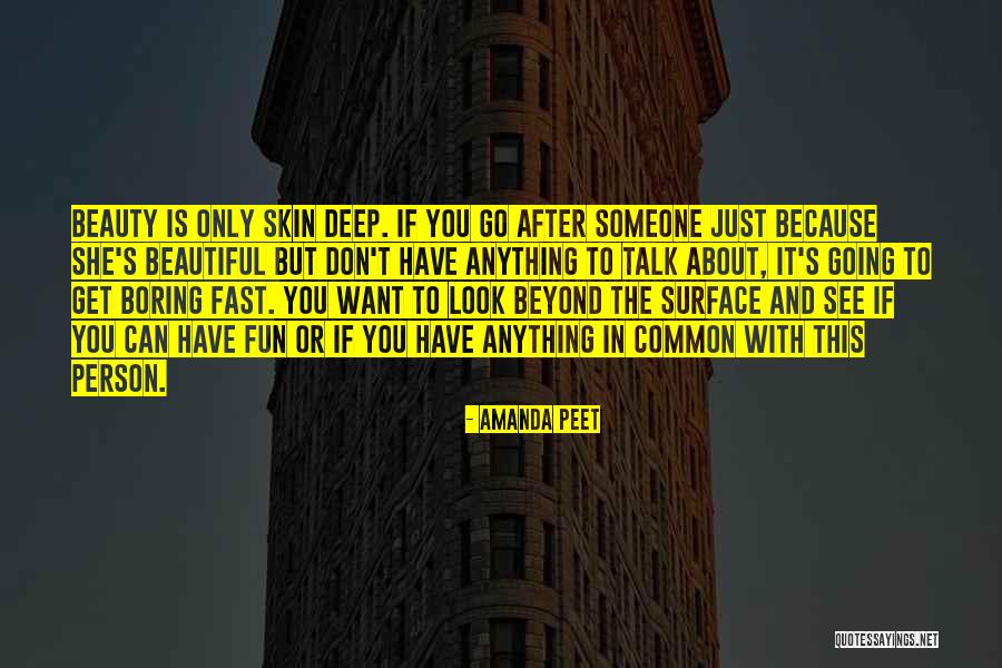 Deep Beauty Quotes By Amanda Peet Deep Beauty Quotes By Amanda Peet