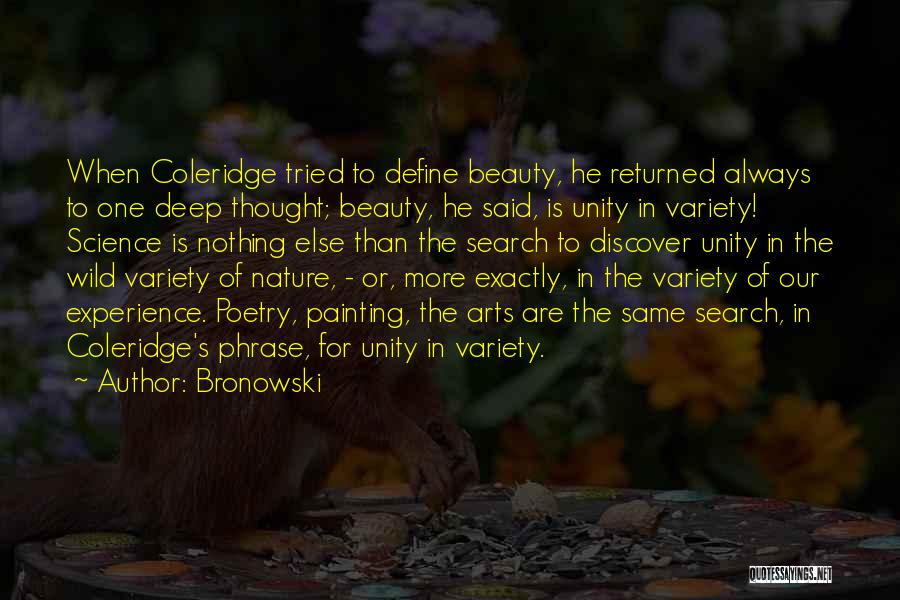 Deep Beauty Quotes By Bronowski