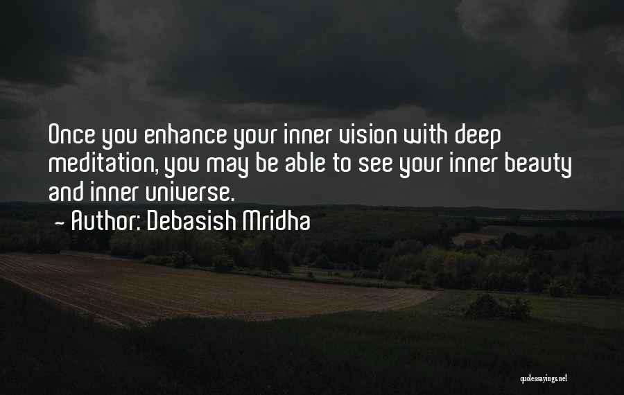 Deep Beauty Quotes By Debasish Mridha