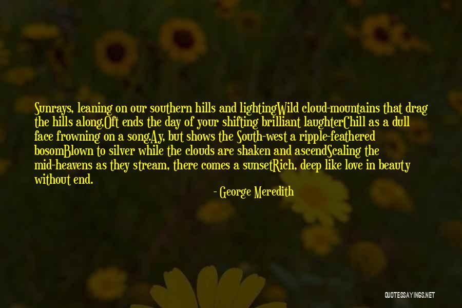 Deep Beauty Quotes By George Meredith