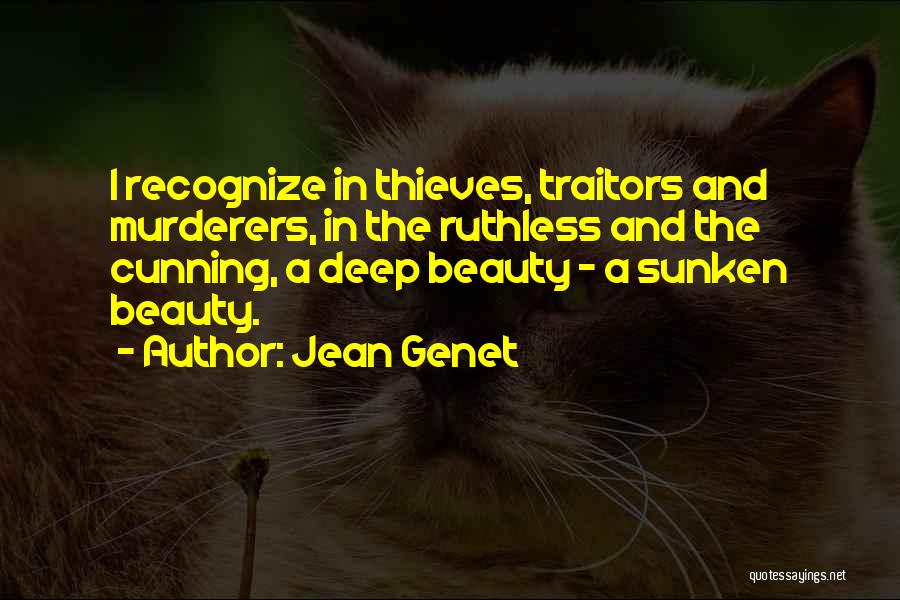 Deep Beauty Quotes By Jean Genet