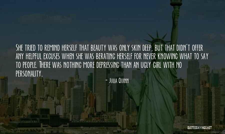 Deep Beauty Quotes By Julia Quinn