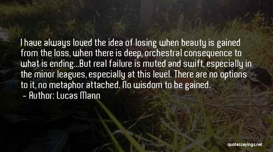 Deep Beauty Quotes By Lucas Mann