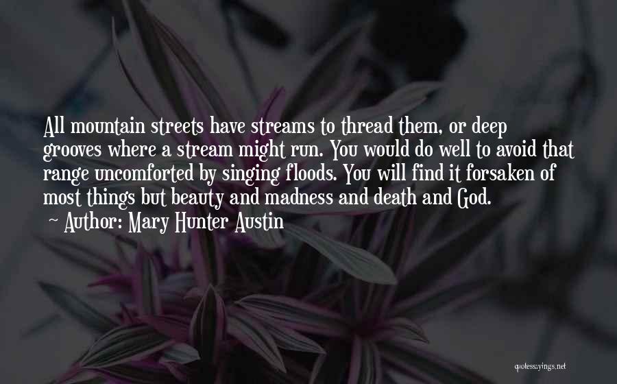 Deep Beauty Quotes By Mary Hunter Austin