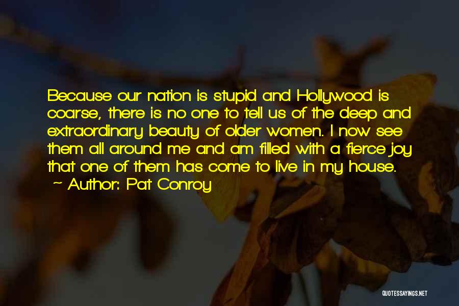 Deep Beauty Quotes By Pat Conroy