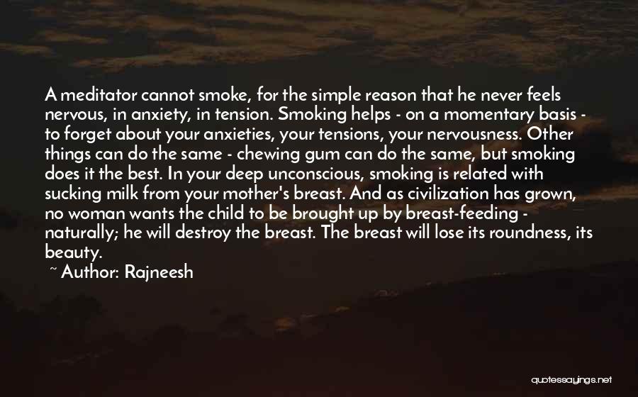Deep Beauty Quotes By Rajneesh