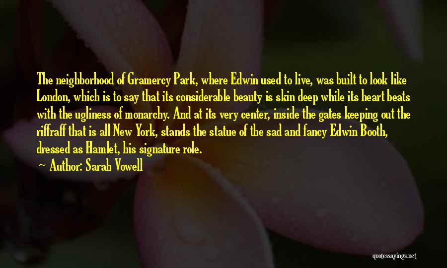 Deep Beauty Quotes By Sarah Vowell