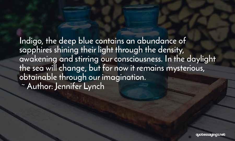 Deep Blue Sea Quotes By Jennifer Lynch