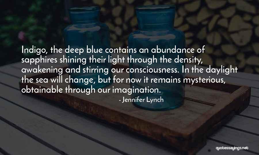 Deep Blue Sea Quotes By Jennifer Lynch