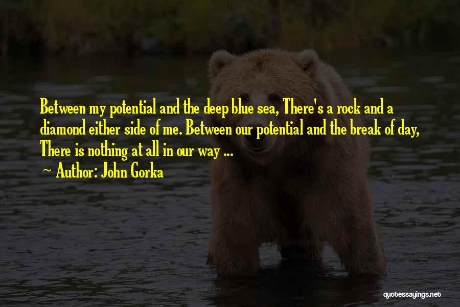 Deep Blue Sea Quotes By John Gorka