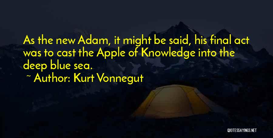 Deep Blue Sea Quotes By Kurt Vonnegut