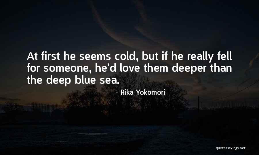 Deep Blue Sea Quotes By Rika Yokomori