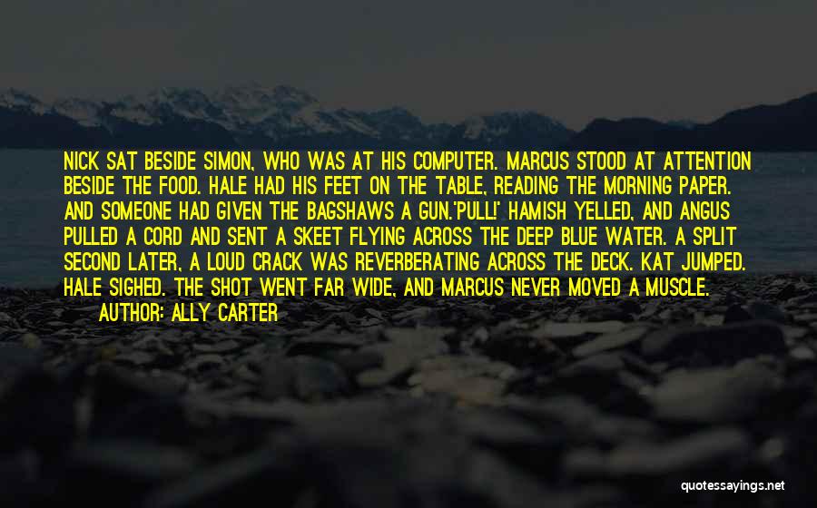 Deep Blue Water Quotes By Ally Carter