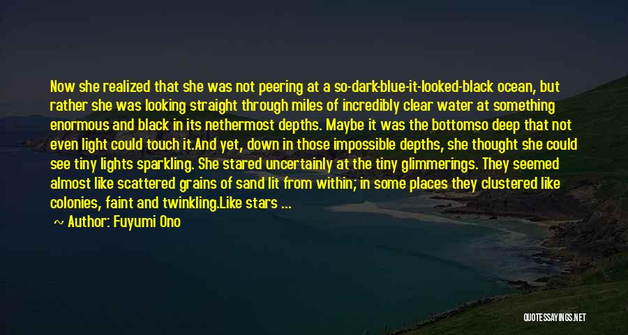Deep Blue Water Quotes By Fuyumi Ono