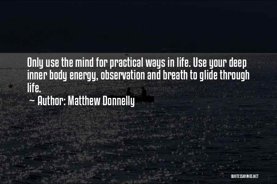 Deep Breath Life Quotes By Matthew Donnelly