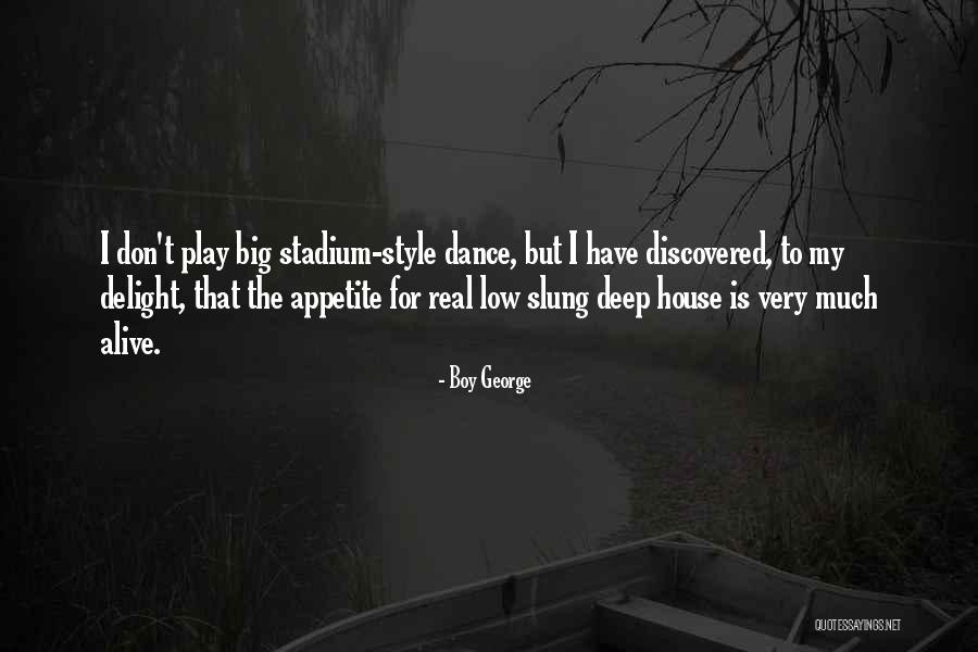 Deep But Quotes By Boy George Deep But Quotes By Boy George