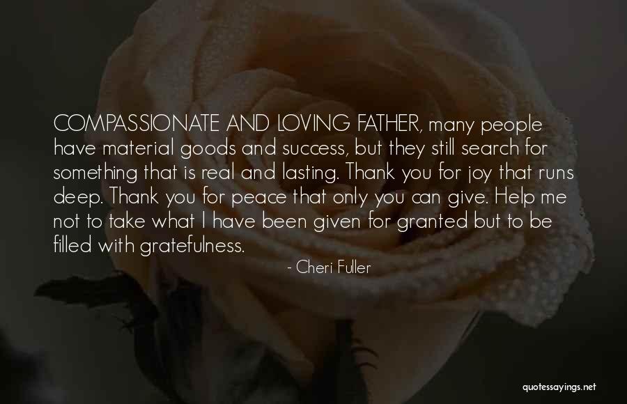 Deep But Real Quotes By Cheri Fuller Deep But Real Quotes By Cheri Fuller