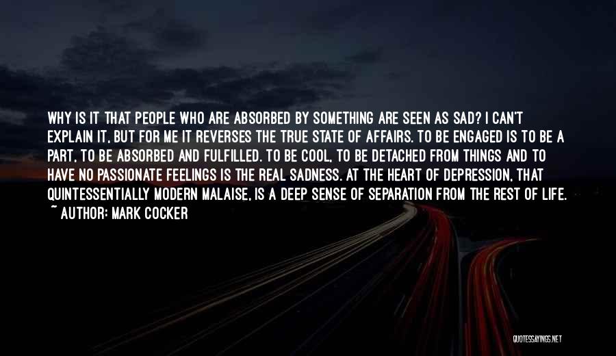 Deep But Real Quotes By Mark Cocker