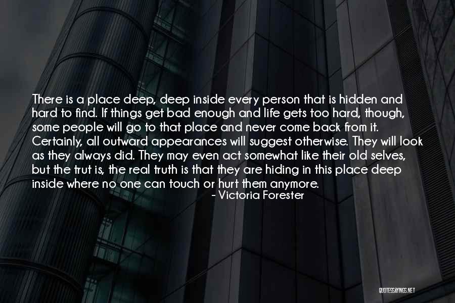 Deep But Real Quotes By Victoria Forester Deep But Real Quotes By Victoria Forester