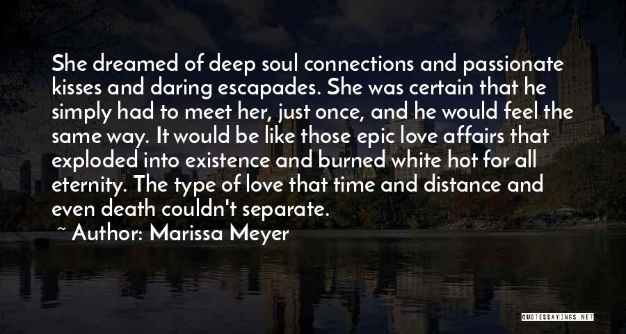 Deep Connections Quotes By Marissa Meyer