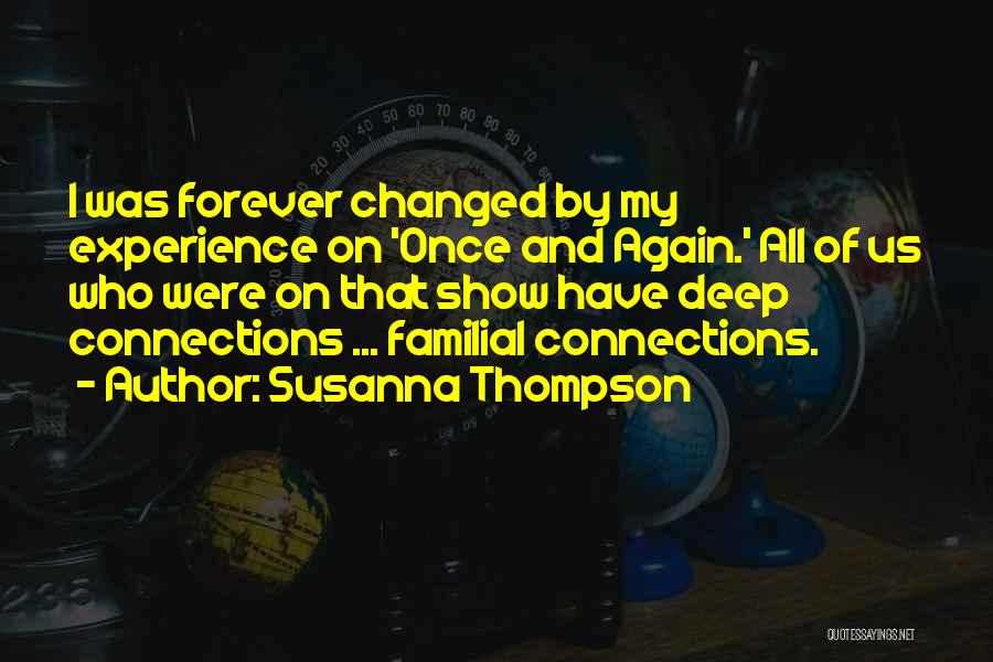 Deep Connections Quotes By Susanna Thompson