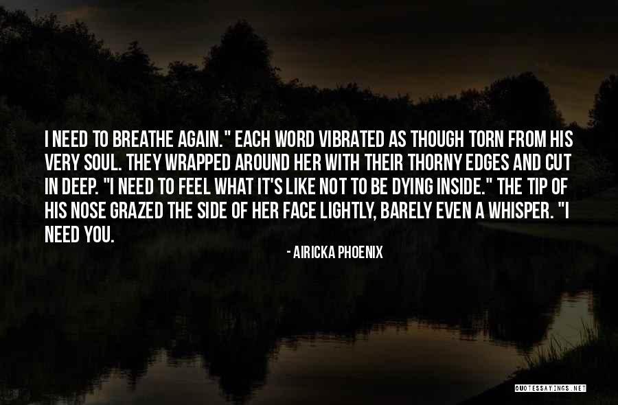 Deep Cut Quotes By Airicka Phoenix Deep Cut Quotes By Airicka Phoenix