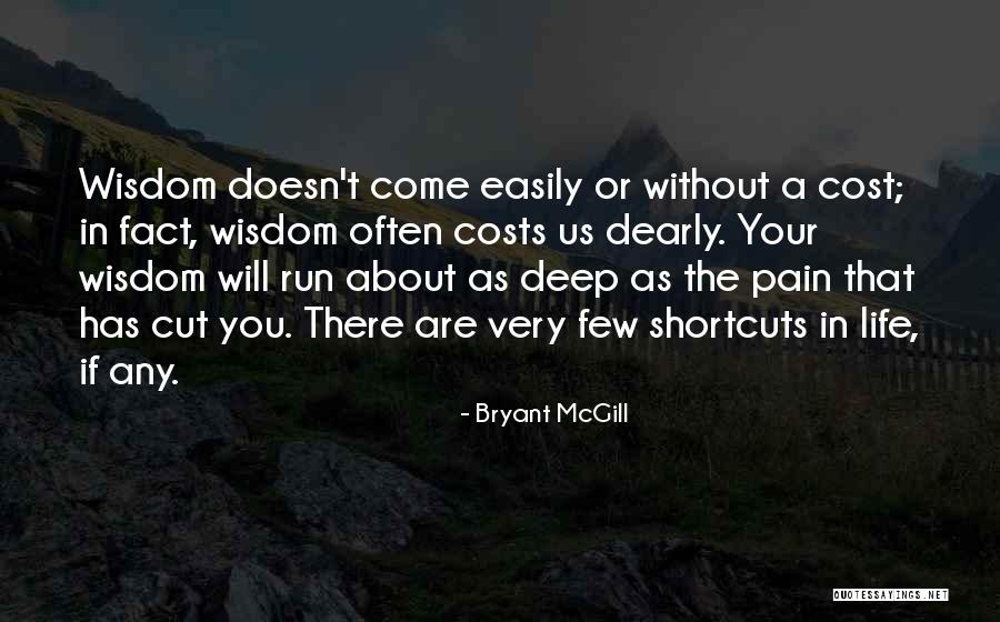 Deep Cut Quotes By Bryant McGill Deep Cut Quotes By Bryant McGill
