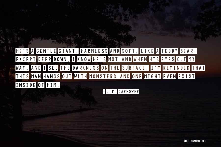 Deep Cut Quotes By J.M. Darhower Deep Cut Quotes By J.M. Darhower