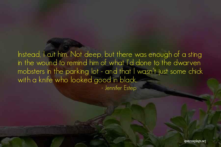 Deep Cut Quotes By Jennifer Estep Deep Cut Quotes By Jennifer Estep