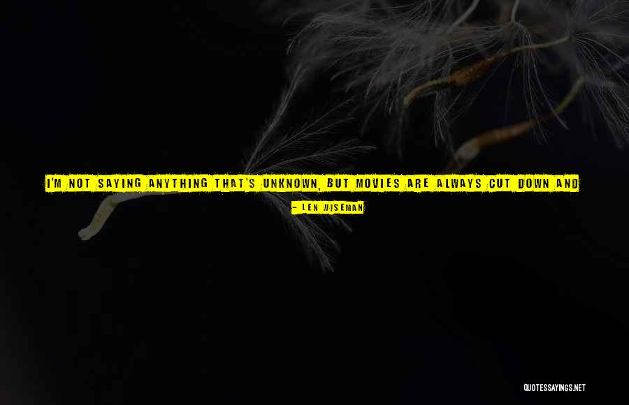 Deep Cut Quotes By Len Wiseman Deep Cut Quotes By Len Wiseman
