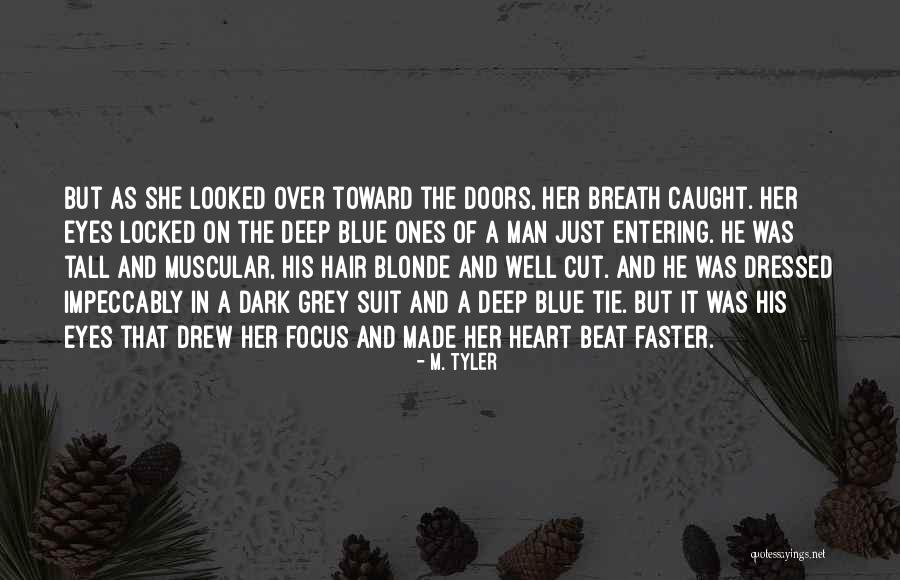 Deep Cut Quotes By M. Tyler Deep Cut Quotes By M. Tyler