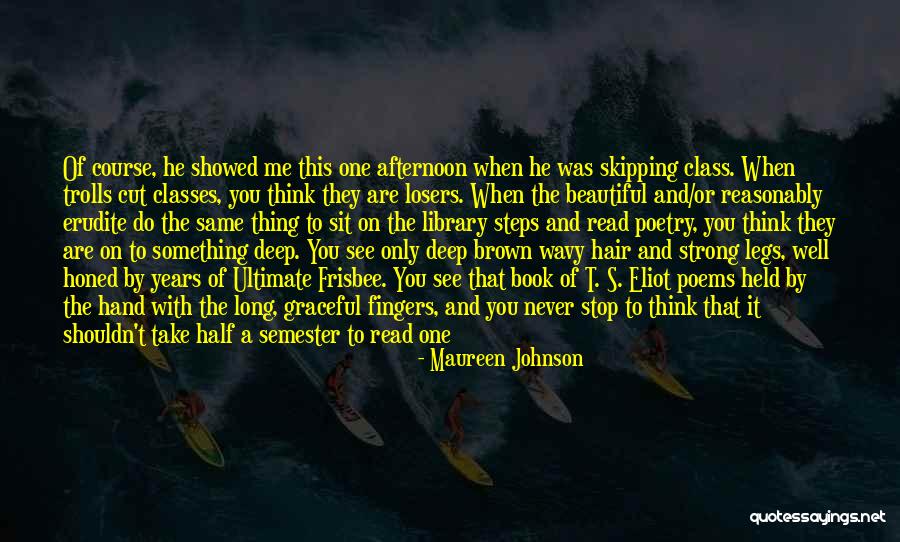 Deep Cut Quotes By Maureen Johnson Deep Cut Quotes By Maureen Johnson