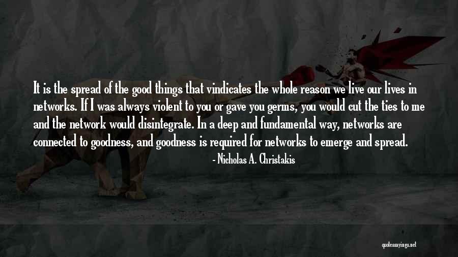 Deep Cut Quotes By Nicholas A. Christakis Deep Cut Quotes By Nicholas A. Christakis