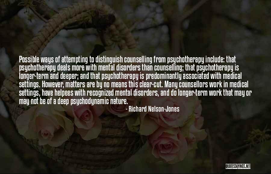 Deep Cut Quotes By Richard Nelson-Jones Deep Cut Quotes By Richard Nelson-Jones